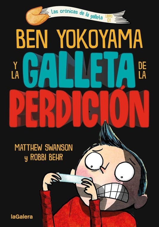 BEN YOKOYAMA Y LA GALLETA DE LA PERDICIÓN | MATTHEW SWANSON