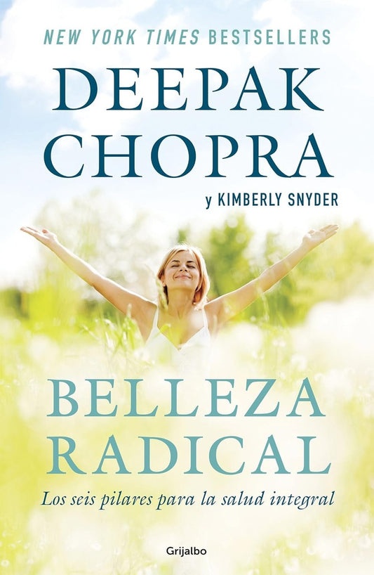 BELLEZA RADICAL | Deepak/Snyder  Kimberly Chopra