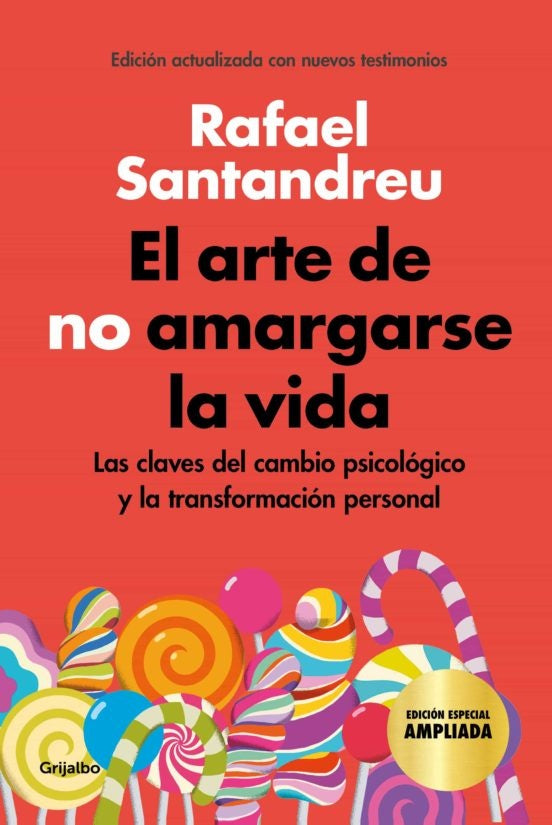 ARTE DE NO AMARGARSE LA VIDA (ED.AMPLIAD | RAFAEL SANTANDREU LORITE
