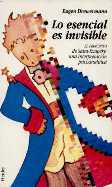 LO ESENCIAL ES INVISIBLE | EUGEN DREWERMANN