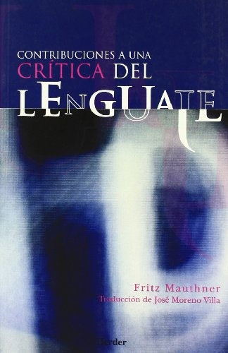 CONTRIBUCIONES A UNA CRITICA DEL LENGUAJE | XIOLAN; KINOSHITA  KANAE ZHAO