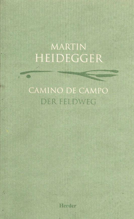 CAMINO DE CAMPO | MARTIN HEIDEGGER