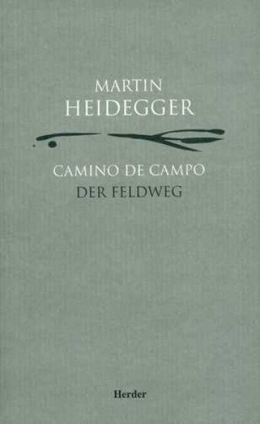 CAMINO DE CAMPO | MARTIN HEIDEGGER