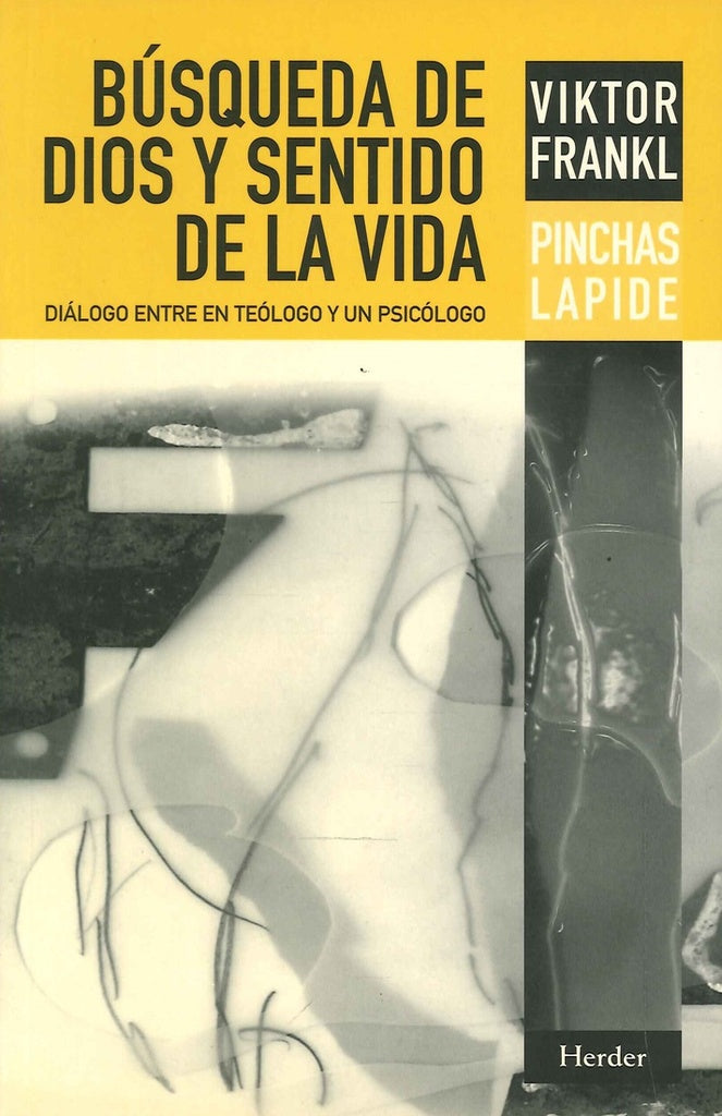 BUSQUEDA DE DIOS Y SENTIDO DE LA VIDA | VIKTOR E. FRANKL