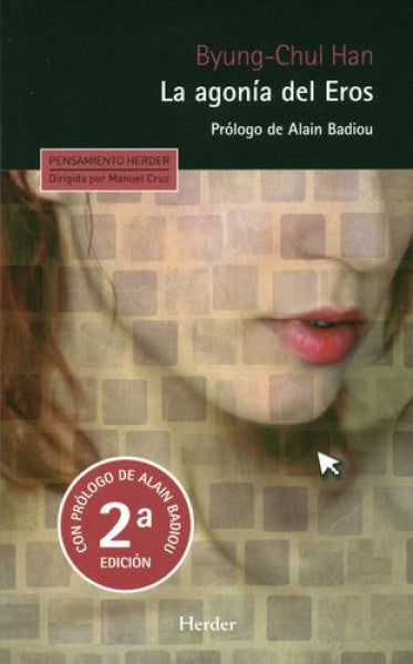 AGONIA DEL EROS (2A EDICION) | Byung-Chul Han