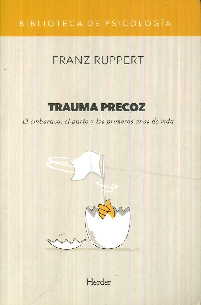 TRAUMA PRECOZ | FRANZ RUPPERT