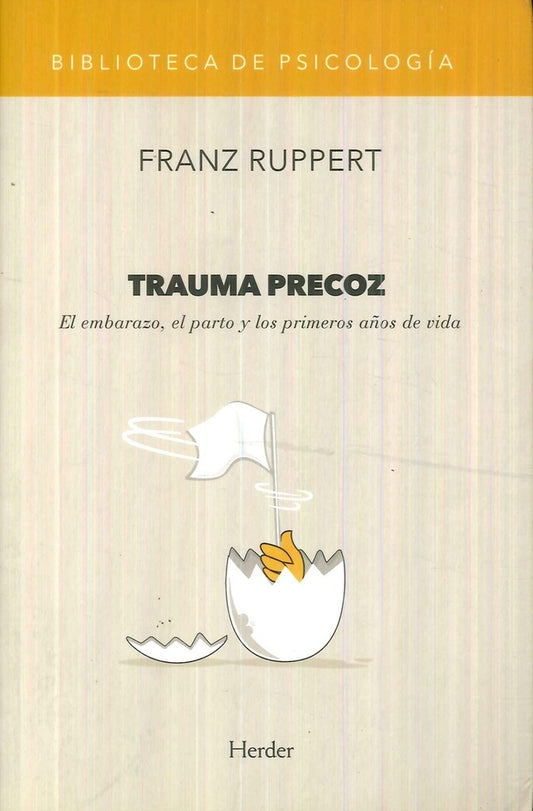 TRAUMA PRECOZ | FRANZ RUPPERT