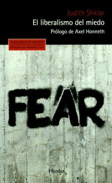 EL LIBERALISMO DEL MIEDO | JUDITH SHKLAR