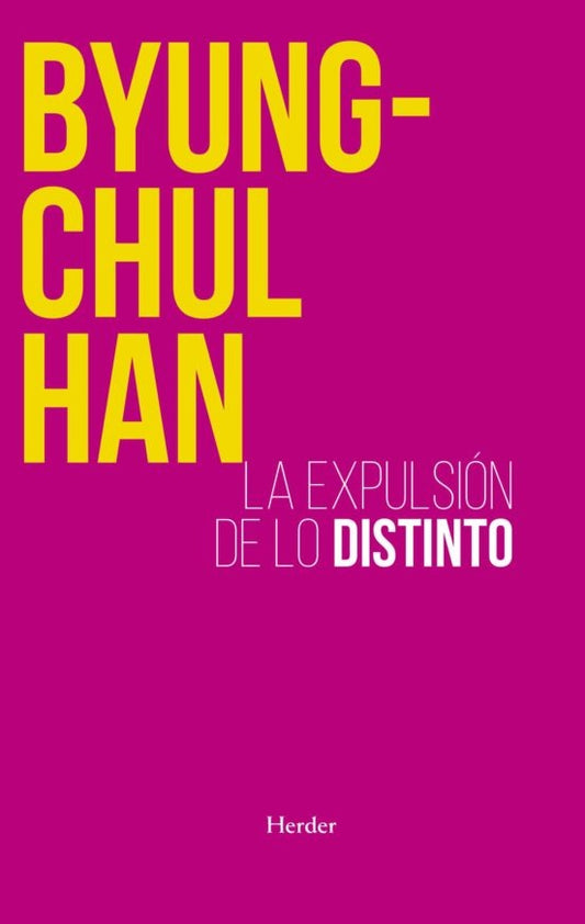 EXPULSION DE LO DISTINTO | BYUNG-CHUL HAN