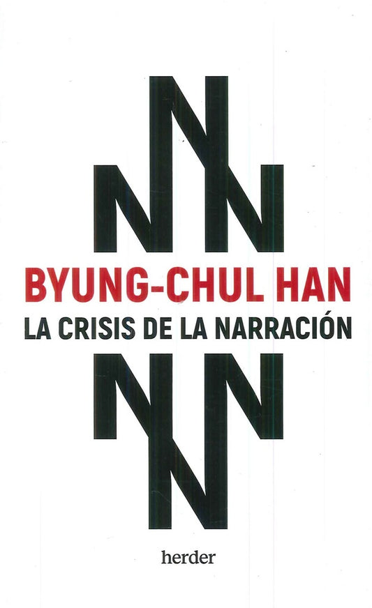 LA CRISIS DE LA NARRACIÓN | BYUNG CHUL HAN