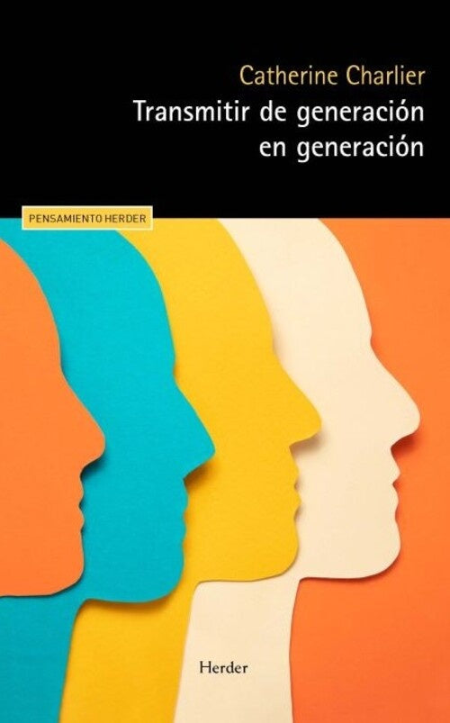 TRANSMITIR DE GENERACION EN GENERACION | CHALIER. CATHERINE