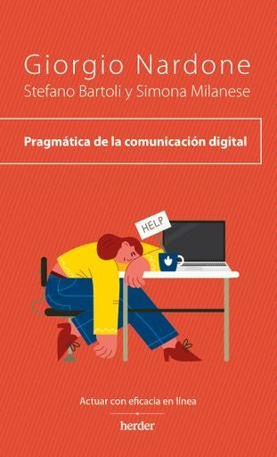 PRAGMATICA DE LA COMUNICACION DIGITAL | STEFANO BARTOLI Y SIMONA MILANESE GIORGIO NARDONE