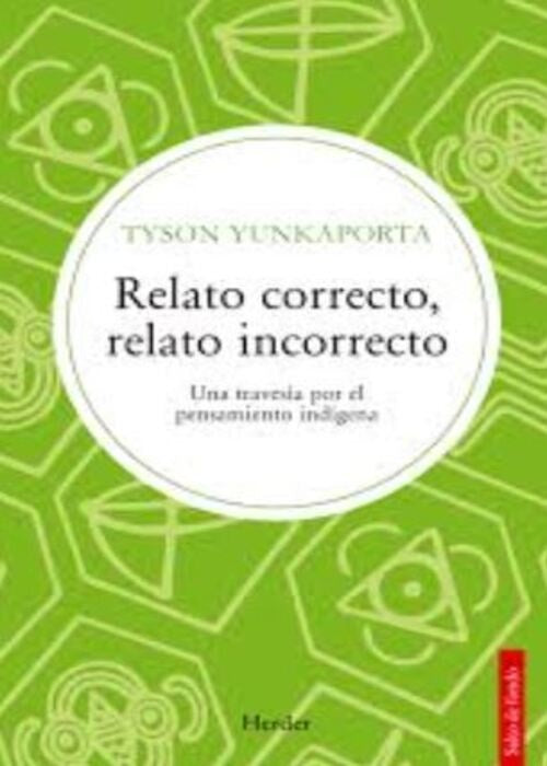 RELATO CORRECTO, RELATO INCORRECTO | TYSON YUNKAPORTA