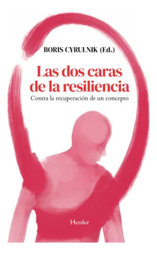 DOS CARAS DE LA RESILIENCIA, LAS | BORIS CYRULNIK