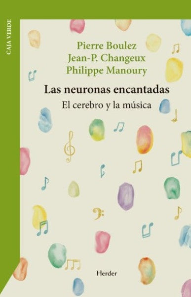 LAS NEURONAS ENCANTADAS | PIERRE BOULEZ