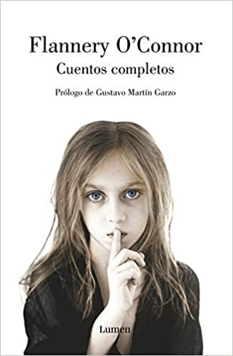 CUENTOS COMPLETOS (O'CONNOR) | Flannery O'Connor
