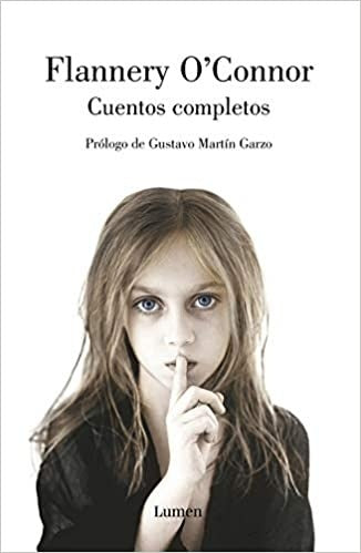 CUENTOS COMPLETOS (O'CONNOR) | Flannery O'Connor