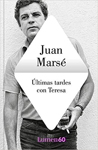 ULTIMAS TARDES CON TERESA | JUAN MARSE