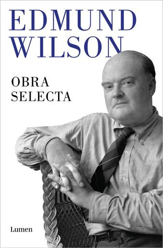 OBRA SELECTA (EDMUND WILSON) 2022 | Edmund Wilson