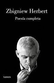 POESIA COMPLETA ZBIEGNIEW HERBERT | Zbigniew Vladdo; Herbert