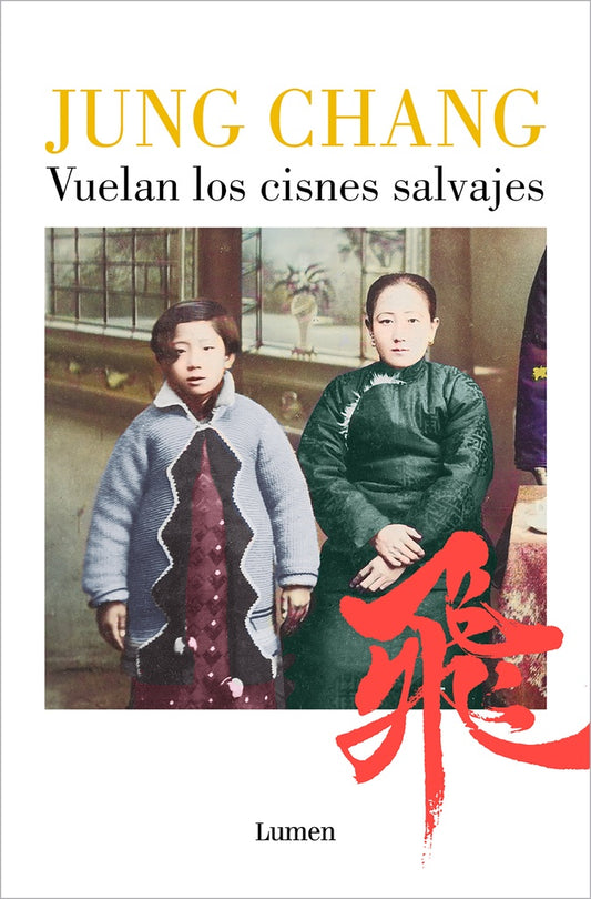 ADIOS, CISNES SALVAJES | Jung Chang