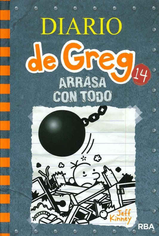 DIARIO DE GREG 14. ARRASA CON TODO | KINNEY JEFF
