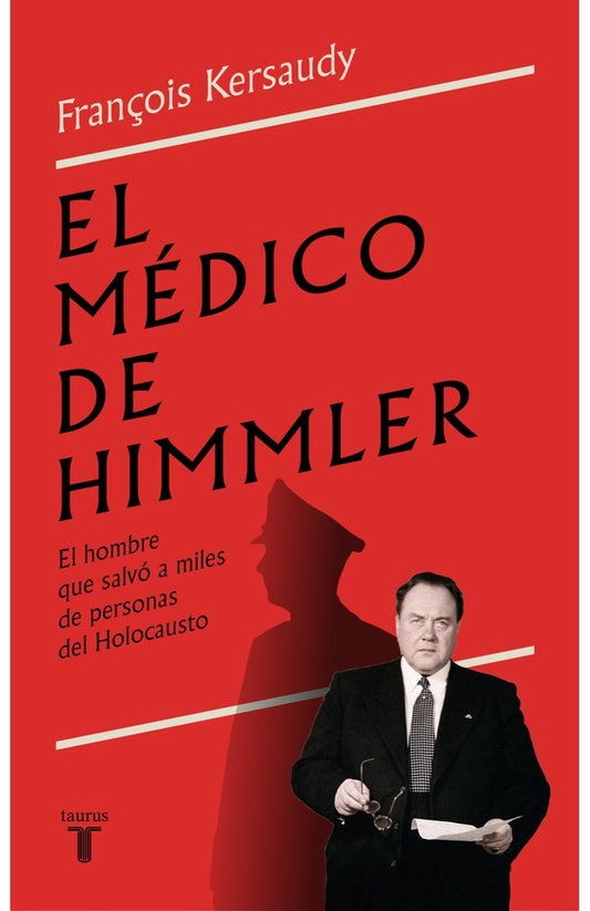 MEDICO DE HIMMLER, EL | François Kersaudy