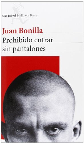 Prohibido entrar sin pantalones | Juan Bonilla