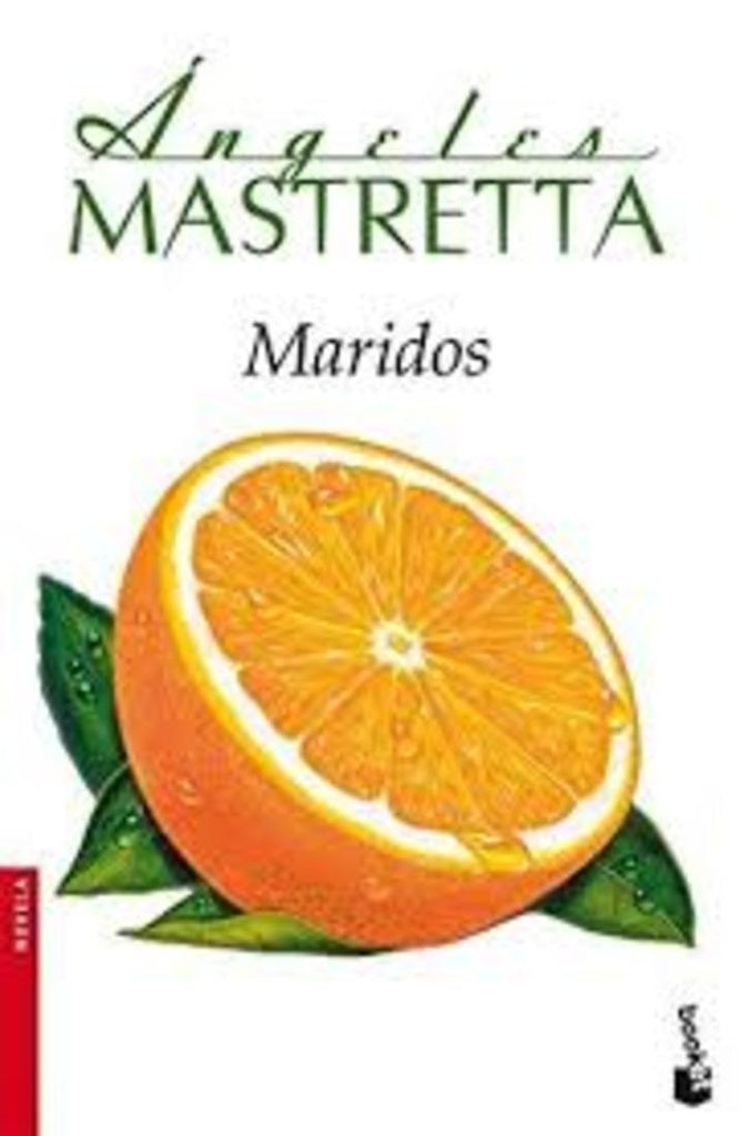 Maridos | Ángeles Mastretta