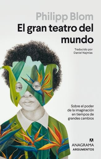 Gran Teatro Del Mundo, El | Philipp Blom