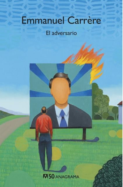 Portada del libro El adversario, Emmanuel Carrère, con figura y llamas, edición Anagrama
