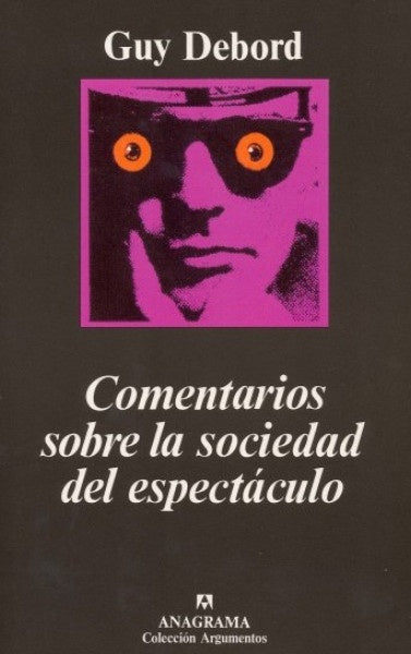 Comentarios sobre la Sociedad del Espectáculo (2da Edición) | Guy Debord