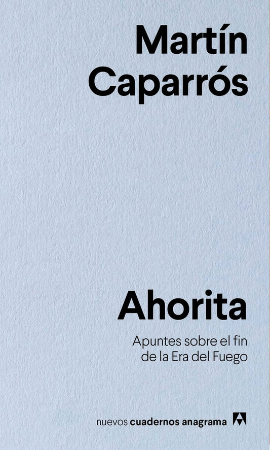 AHORITA | Martín Caparrós