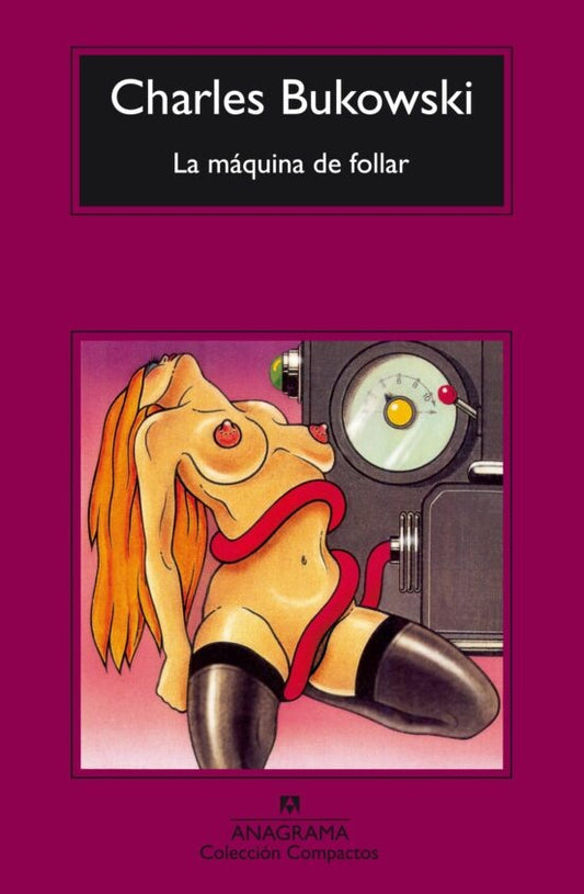 La máquina de follar | BUKOWSKI CHARLES
