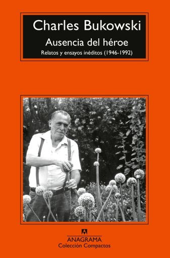 Ausencia del héroe | BUKOWSKI CHARLES