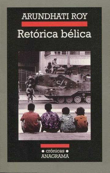 Retórica bélica | Arundhati Roy