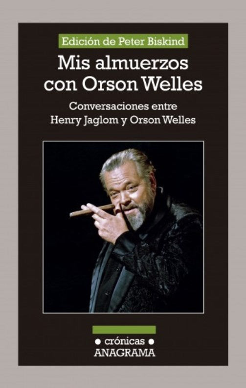 Mis almuerzos con Orson Welles | BISKIND PETER