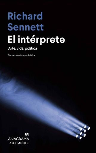 El intérprete. Arte, vida, política. | Richard Sennett