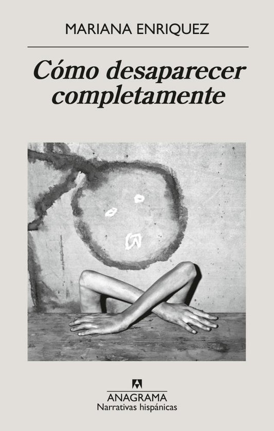 Cómo desaparecer completamente | ENRIQUEZ MARIANA