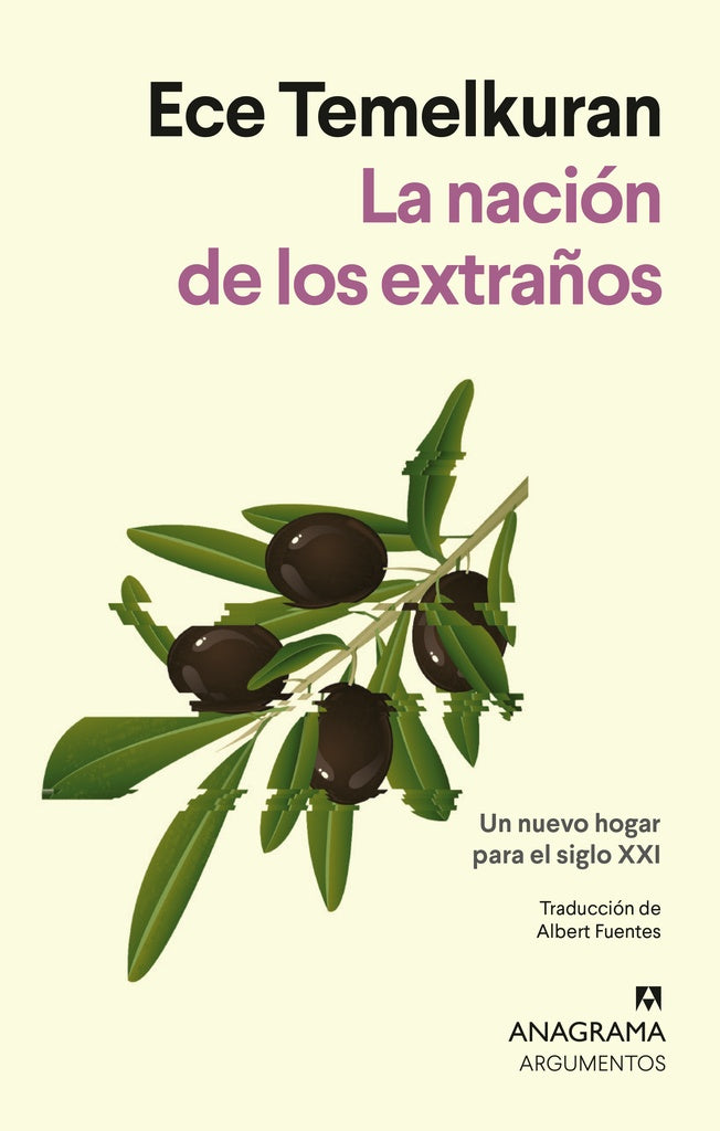 La nación de los extraños; Un nuevo hogar para el siglo XXI | Ece Temelkuran