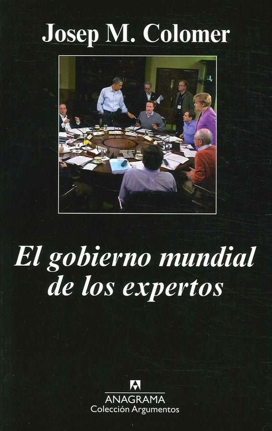 EL GOBIERNO MUNDIAL DE LOS EXPERTOS | COLOMER JOSEP MARIA