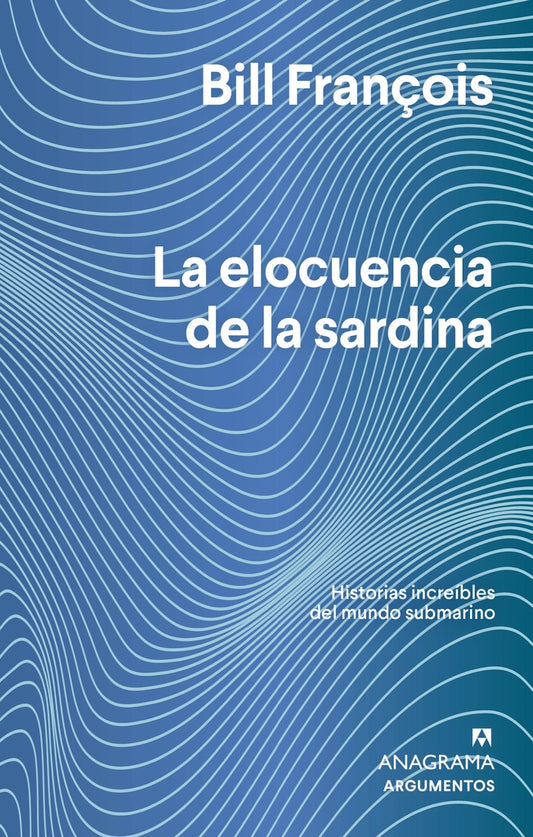 ELOCUENCIA DE LA SARDINA | Bill François