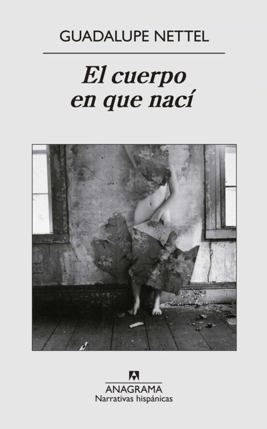 El Cuerpo en que Nací | Guadalupe Nettel