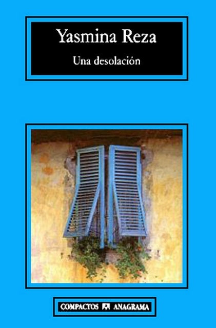 Libro Una desolación de YASMINA REZA, portada con título y ventana azul