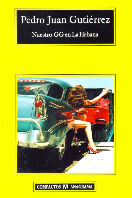 NUESTRO GG EN LA HABANA | PEDRO JUAN GUTIÉRREZ