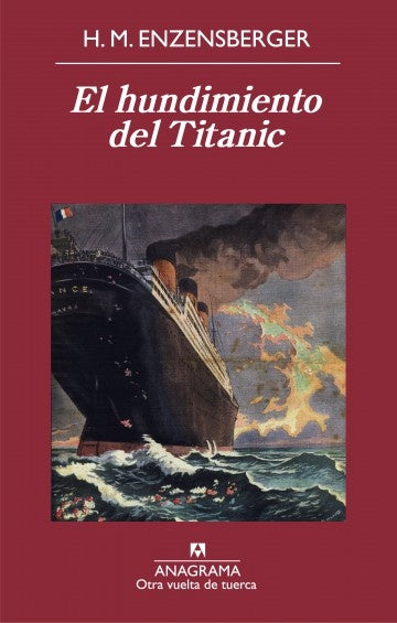EL HUNDIMIENTO DEL TITANIC | ENZENSBERGER HANS MAGNUS