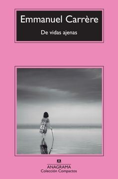 De vidas ajenas | CARRERE EMMANUEL