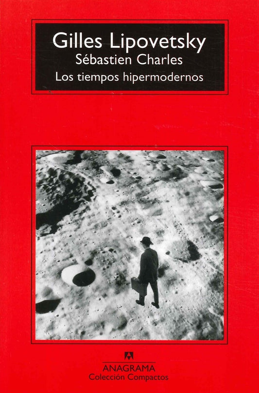 LOS TIEMPOS HIPERMODERNOS | GILLES LIPOVESTSKY
