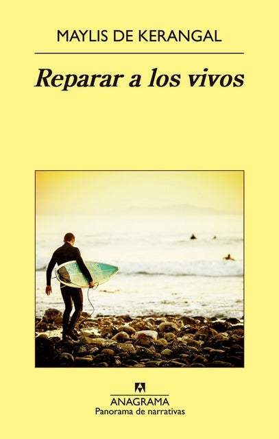 REPARAR A LOS VIVOS | DE KERANGAL MAYLIS