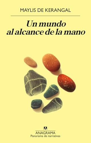 MUNDO AL ALCANCE DE LA MANO,UN | MAYLIS DE KERANGAL